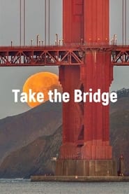 Take the Bridge' Poster