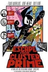 My Life as a Teenage Robot Escape from Cluster Prime' Poster
