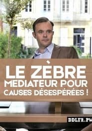 Le Zbre Mdiateur pour Causes Dsespres' Poster