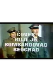 Covek koji je bombardovao Beograd' Poster