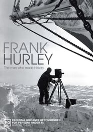 Frank Hurley The Man Who Made History' Poster