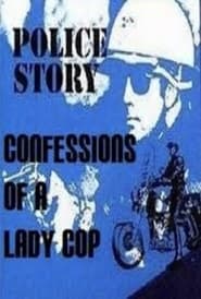 Police Story Confessions of a Lady Cop' Poster