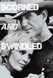 Scorned and Swindled' Poster