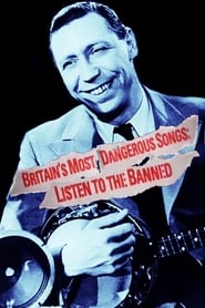 Britains Most Dangerous Songs Listen to the Banned' Poster