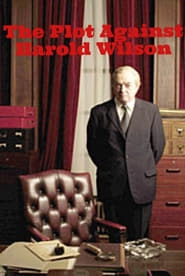 The Plot Against Harold Wilson' Poster