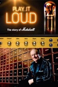 Play It Loud The Story of Marshall' Poster