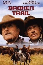 Broken Trail The Making of a Legendary Western