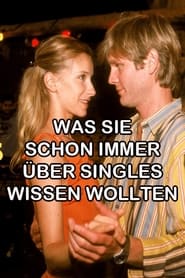 Was Sie schon immer ber Singles wissen wollten