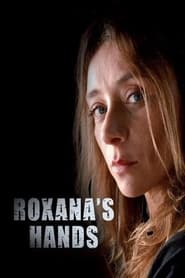 Roxanas Hands' Poster
