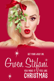 Gwen Stefanis You Make It Feel Like Christmas' Poster