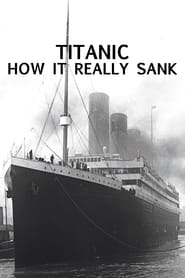 Titanic How It Really Sank' Poster