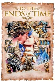 To the Ends of Time' Poster