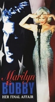 Marilyn  Bobby Her Final Affair