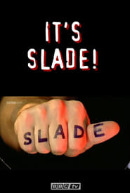 Its Slade' Poster