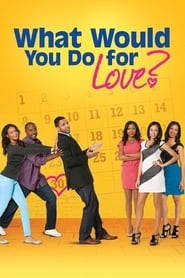 What Would You Do for Love' Poster