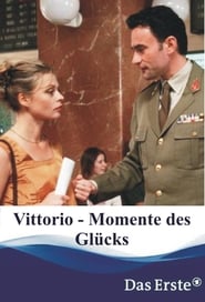 Vittorio  Momente des Glcks' Poster