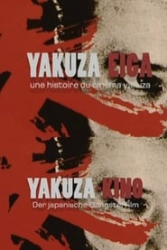 Yakuza Eiga une histoire du cinma yakuza