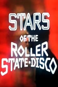 Stars of the Roller State Disco' Poster