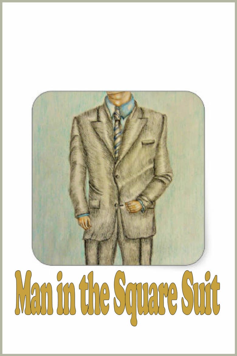 Man in the Square Suit Poster