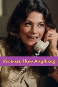 Promise Him Anything' Poster