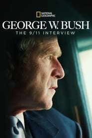 George W Bush The 911 Interview' Poster
