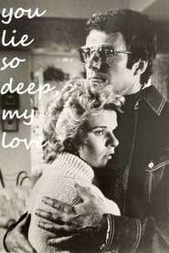 You Lie So Deep My Love' Poster