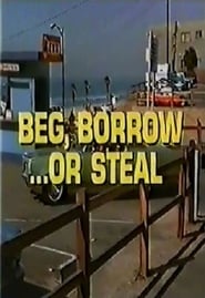 Beg Borrow  or Steal' Poster