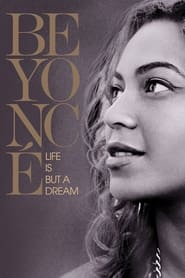 Beyonc Life Is But a Dream' Poster