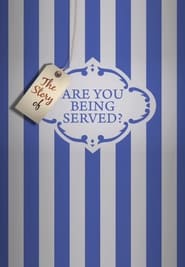 The Story of Are You Being Served' Poster