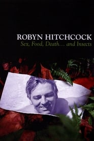 Robyn Hitchcock Sex Food Death and Insects' Poster