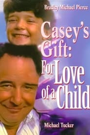 Caseys Gift For Love of a Child' Poster