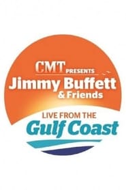 Jimmy Buffett  Friends Live from the Gulf Coast' Poster