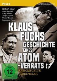 Klaus Fuchs Geschichte eines Atomverrats