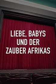 Liebe Babys und der Zauber Afrikas' Poster