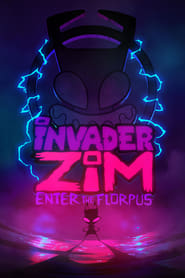 Streaming sources forInvader Zim Enter the Florpus