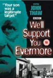 Well Support You Evermore' Poster