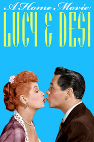 Lucy and Desi A Home Movie' Poster