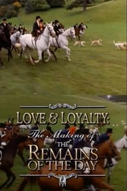 Love  Loyalty The Making of The Remains of the Day Poster