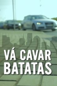 V Cavar Batatas' Poster
