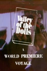 Valley of the Dolls A World Premiere Voyage' Poster