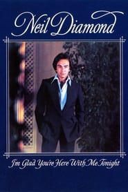 Neil Diamond Im Glad Youre Here with Me Tonight' Poster