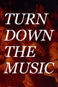 Turn Down the Music' Poster