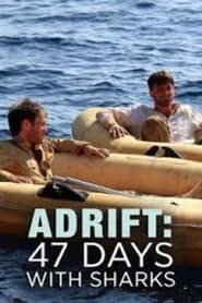 Adrift 47 Days with Sharks' Poster