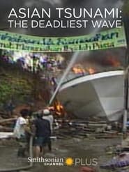Asian Tsunami The Deadliest Wave