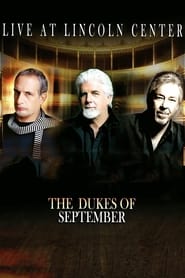 The Dukes of September Live at Lincoln Center' Poster