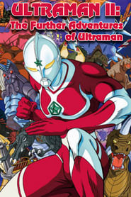 Ultraman II The Further Adventures of Ultraman' Poster