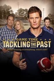 Game Time Tackling the Past' Poster