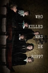 Who Killed Mrs De Ropp' Poster