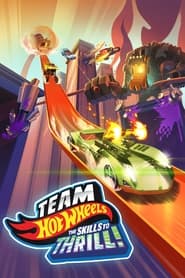 Team Hot Wheels The Skills to Thrill' Poster