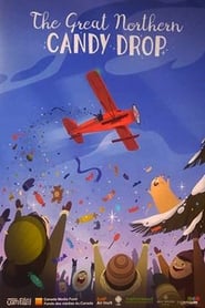 The Great Northern Candy Drop' Poster